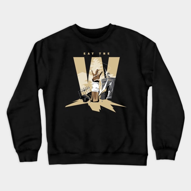 Eat the W Crewneck Sweatshirt by MatthewBroussard